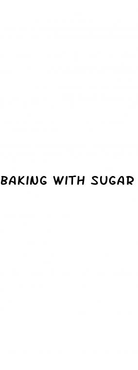 baking with sugar substitutes for diabetes