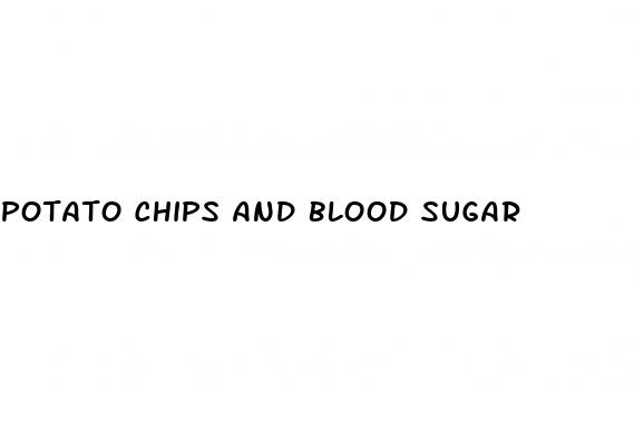potato chips and blood sugar