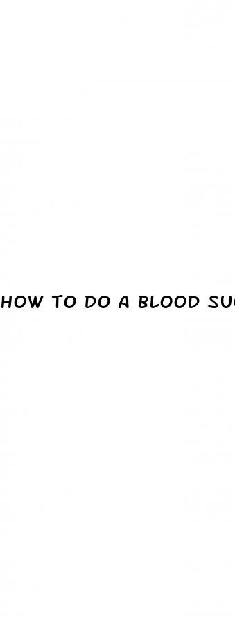 how to do a blood sugar test