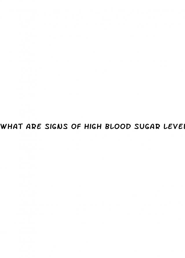 what are signs of high blood sugar levels