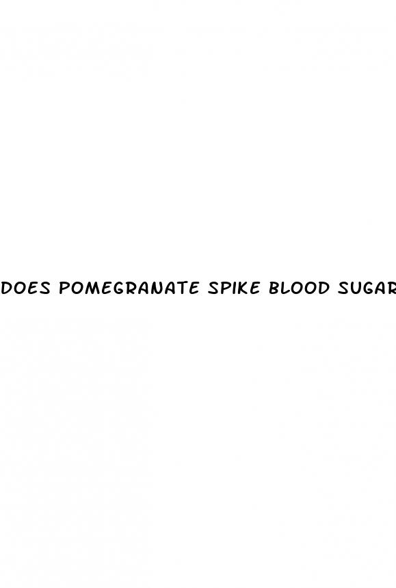 does pomegranate spike blood sugar