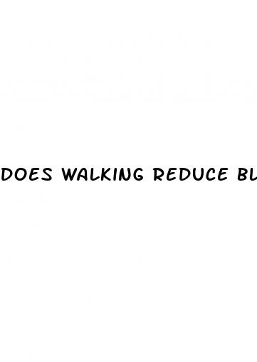 does walking reduce blood sugar