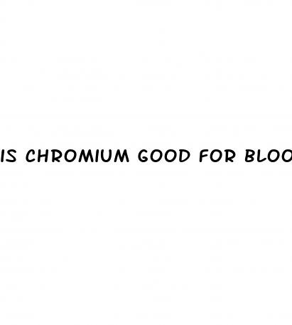 is chromium good for blood sugar