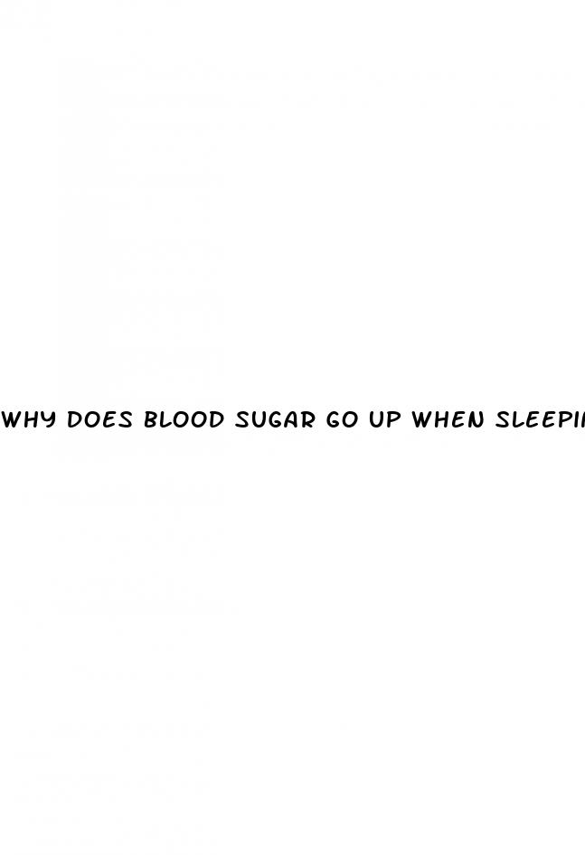 why does blood sugar go up when sleeping