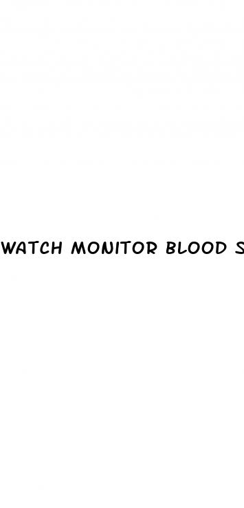 watch monitor blood sugar