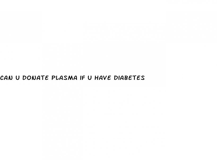 can u donate plasma if u have diabetes