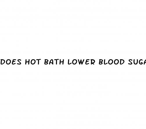 does hot bath lower blood sugar