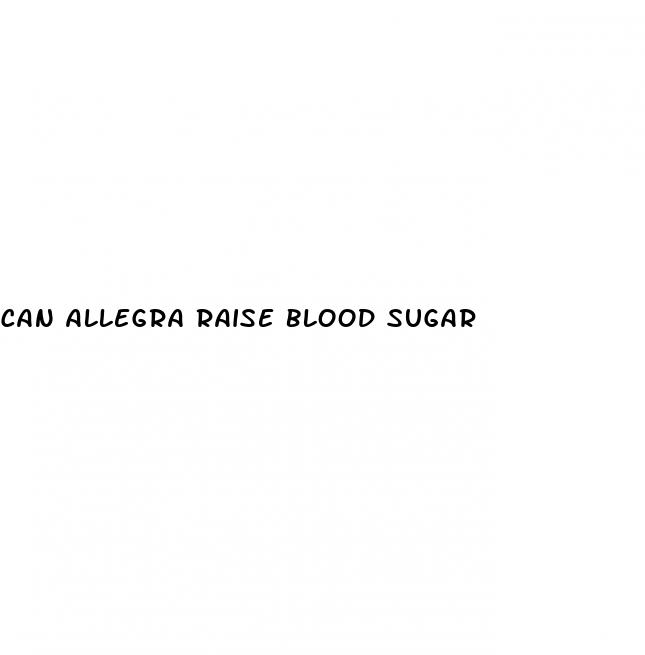 can allegra raise blood sugar
