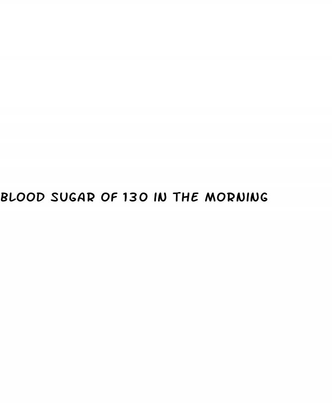 blood sugar of 130 in the morning