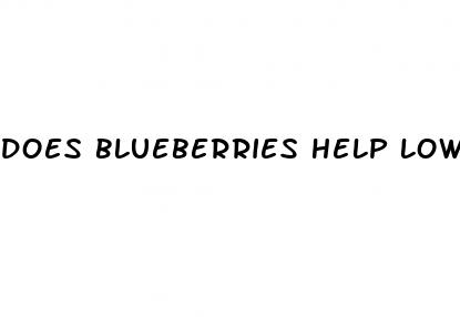 does blueberries help lower blood sugar