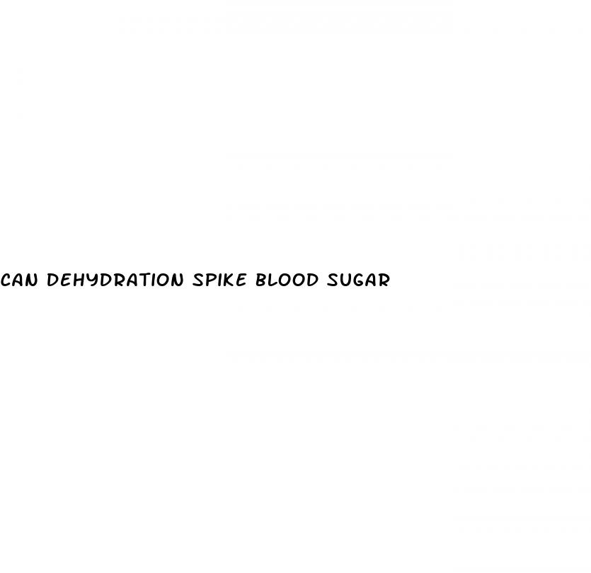 can dehydration spike blood sugar