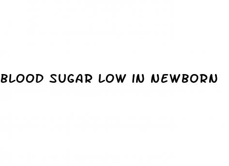 blood sugar low in newborn