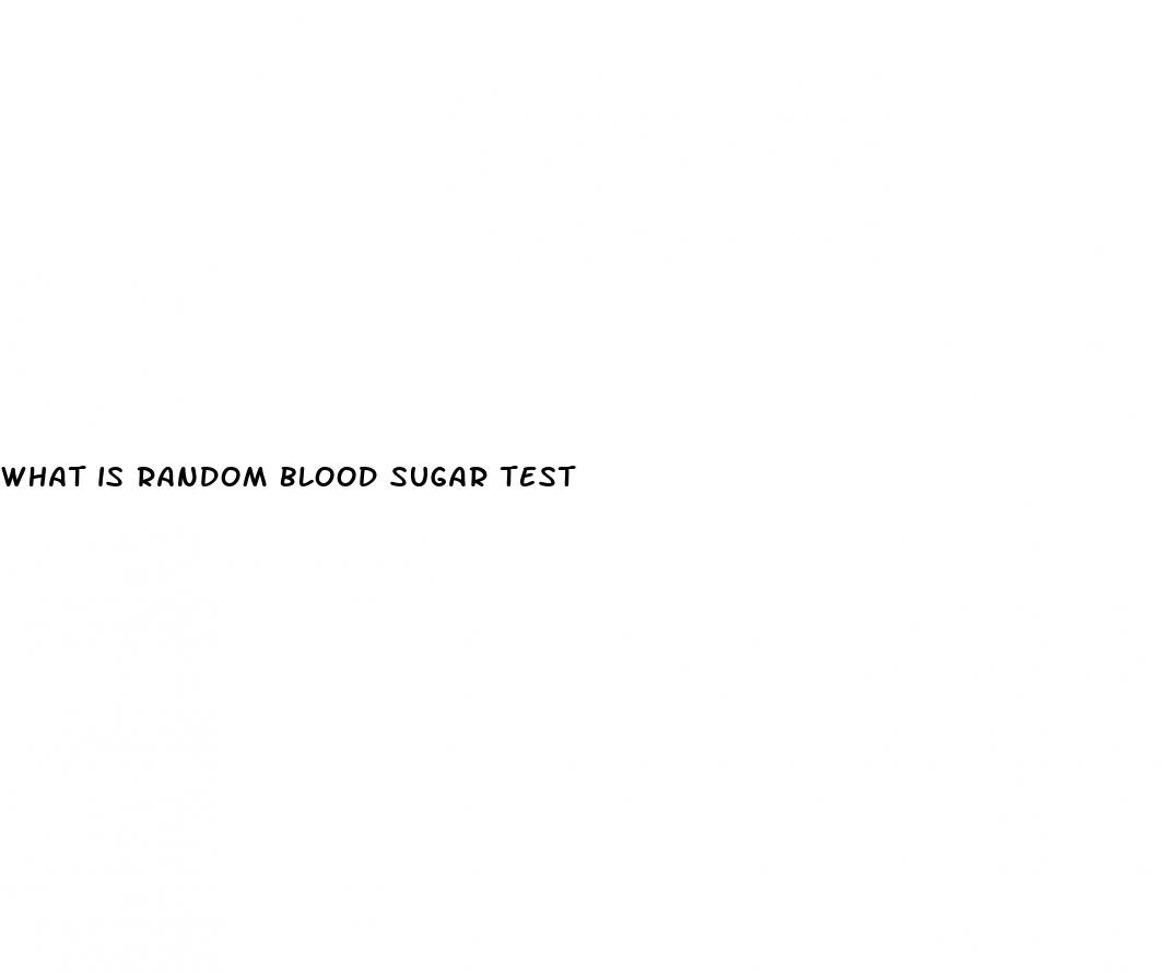 what is random blood sugar test