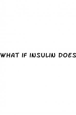 what if insulin doesn t lower blood sugar