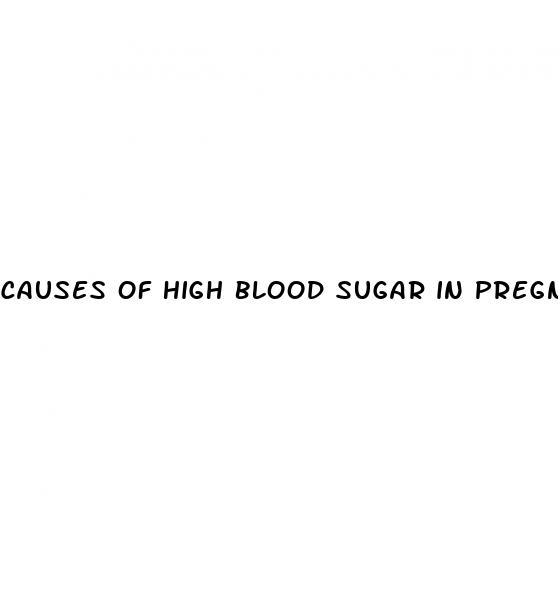 causes of high blood sugar in pregnancy