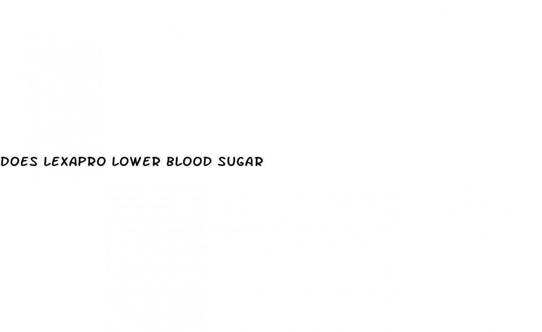 does lexapro lower blood sugar