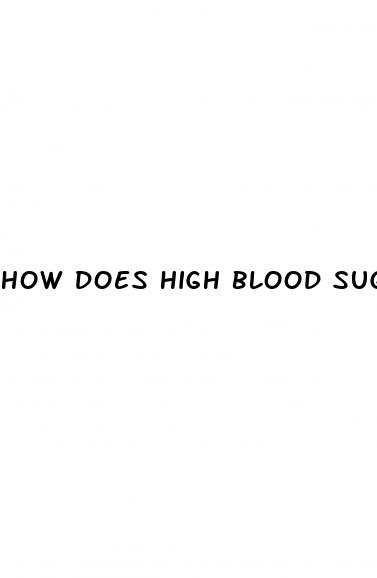 how does high blood sugar affect your body