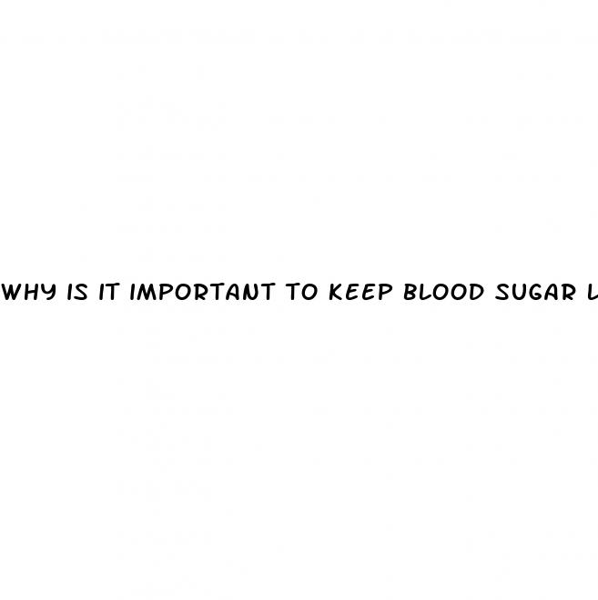 why is it important to keep blood sugar levels constant