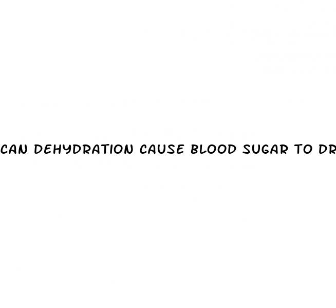 can dehydration cause blood sugar to drop