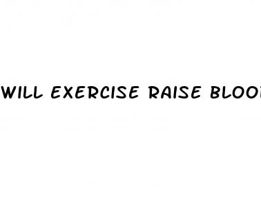 will exercise raise blood sugar