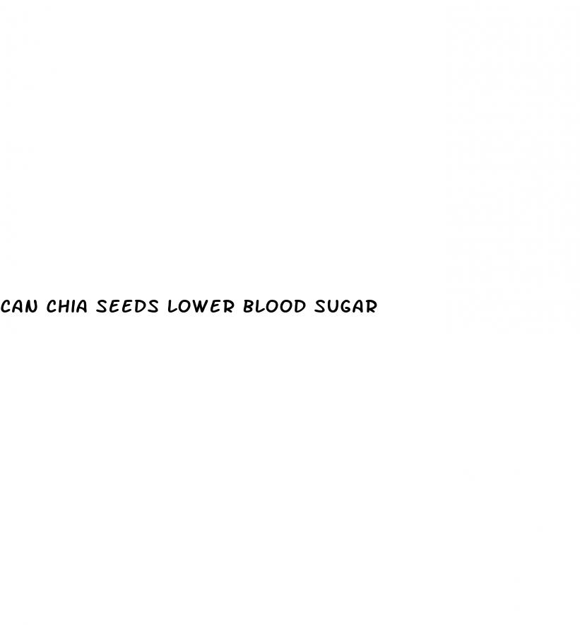 can chia seeds lower blood sugar