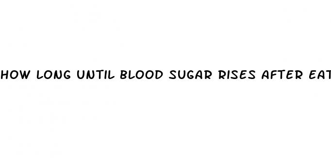 how long until blood sugar rises after eating