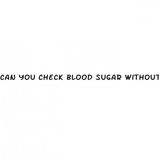 can you check blood sugar without blood