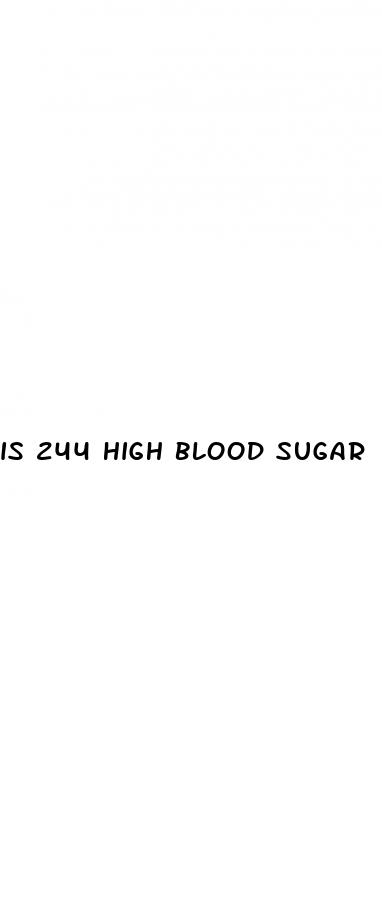 is 244 high blood sugar