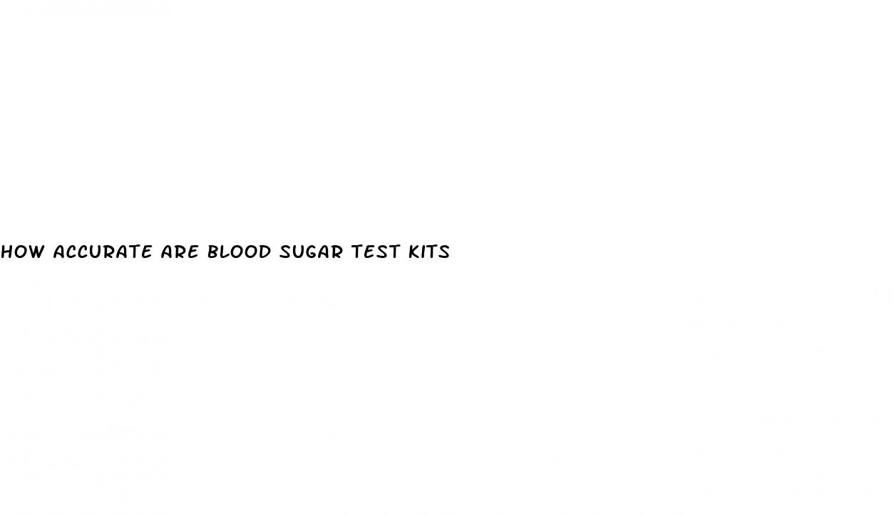 how accurate are blood sugar test kits
