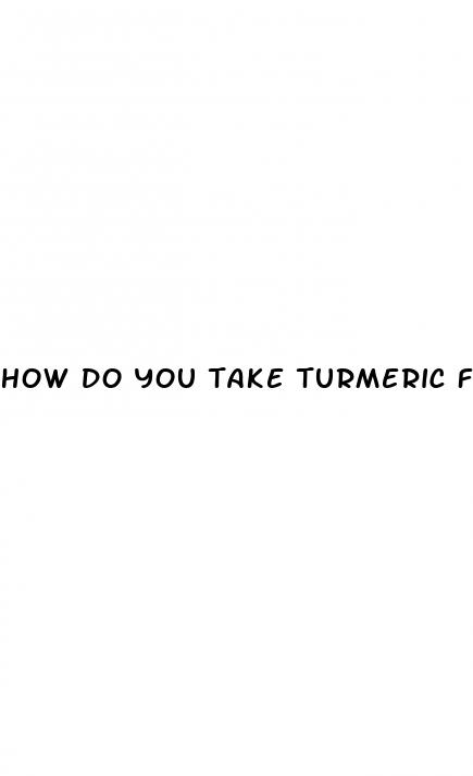 how do you take turmeric for blood sugar