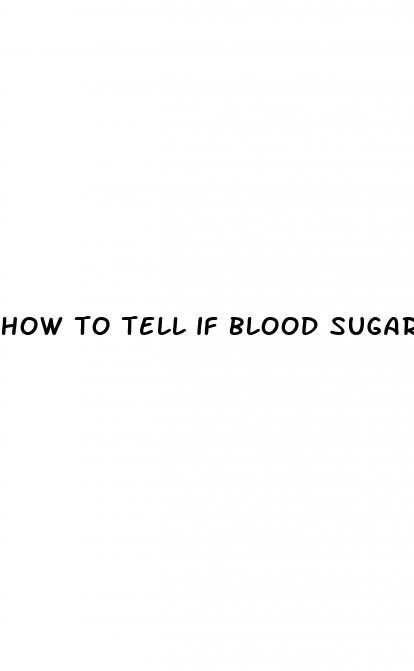 how to tell if blood sugar is low