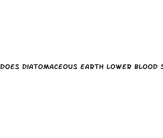 does diatomaceous earth lower blood sugar