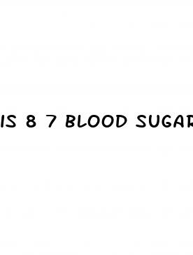 is 8 7 blood sugar normal