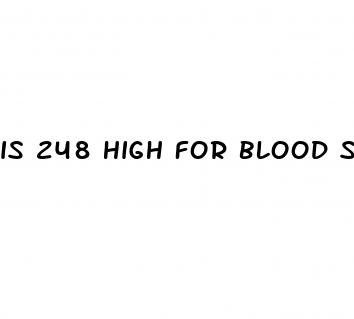 is 248 high for blood sugar