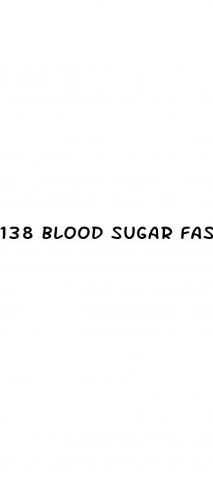 138 blood sugar fasting