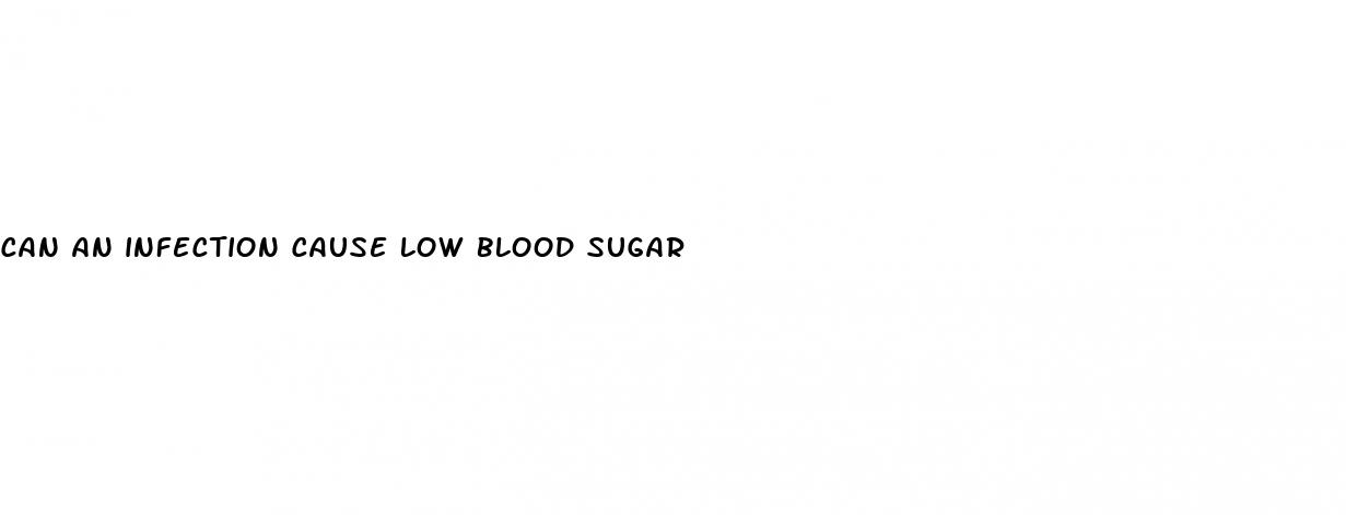 can an infection cause low blood sugar