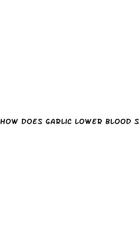 how does garlic lower blood sugar