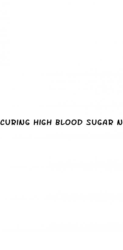 curing high blood sugar naturally