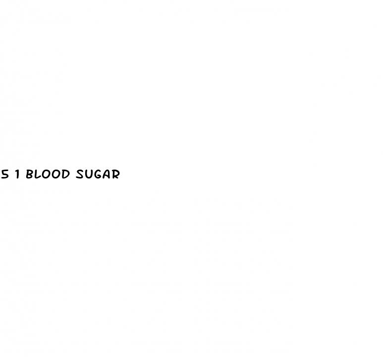 5 1 blood sugar