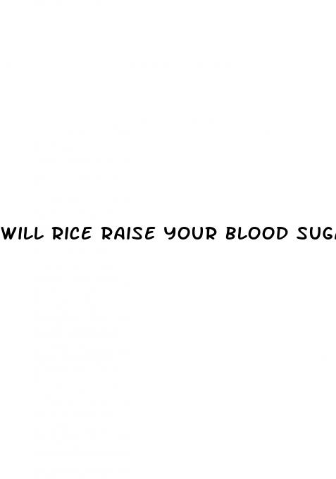 will rice raise your blood sugar