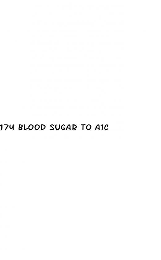 174 blood sugar to a1c