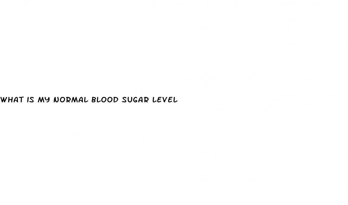 what is my normal blood sugar level