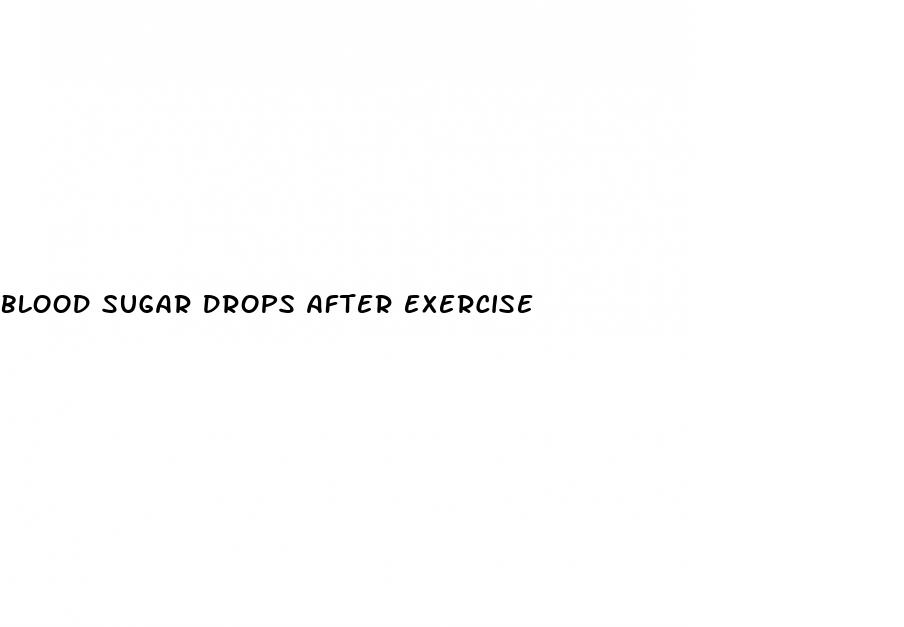 blood sugar drops after exercise