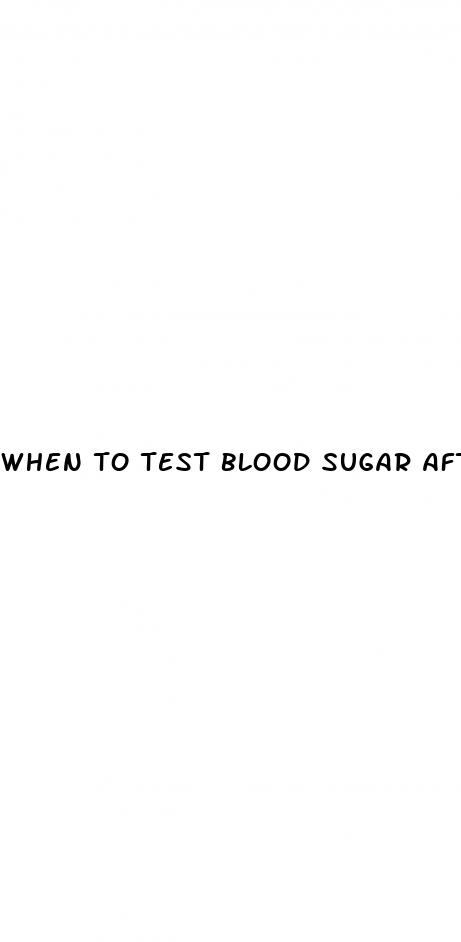 when to test blood sugar after meal
