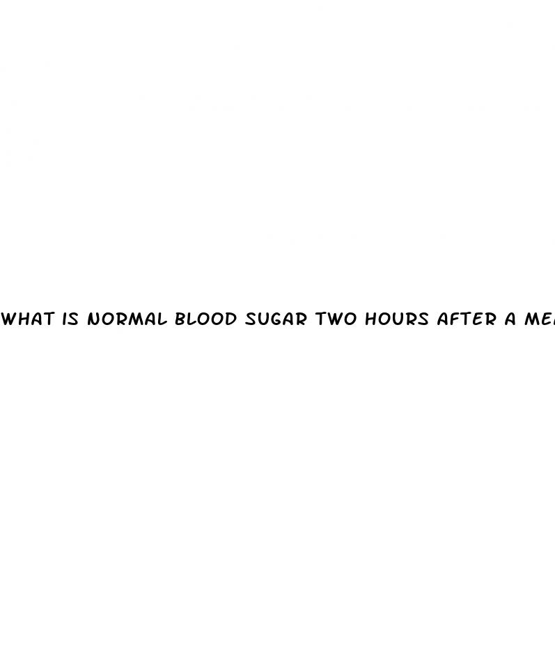 what is normal blood sugar two hours after a meal