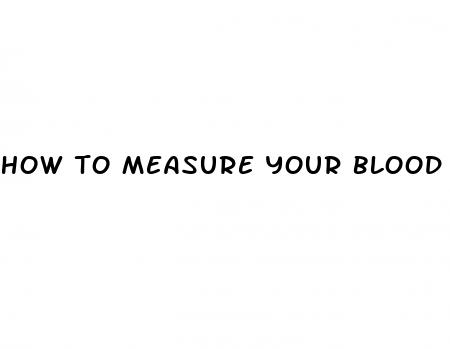 how to measure your blood sugar at home