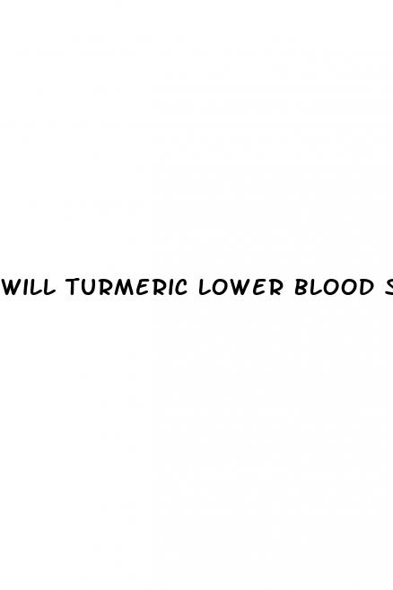 will turmeric lower blood sugar