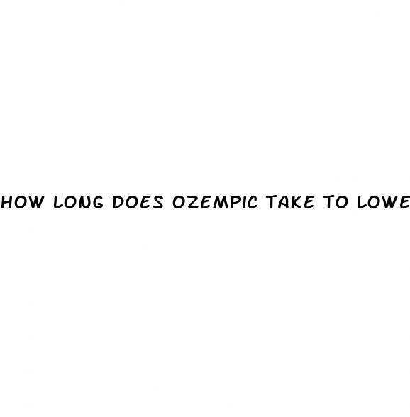 how long does ozempic take to lower blood sugar