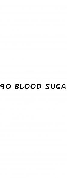 90 blood sugar before eating