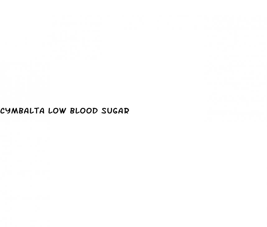 cymbalta low blood sugar